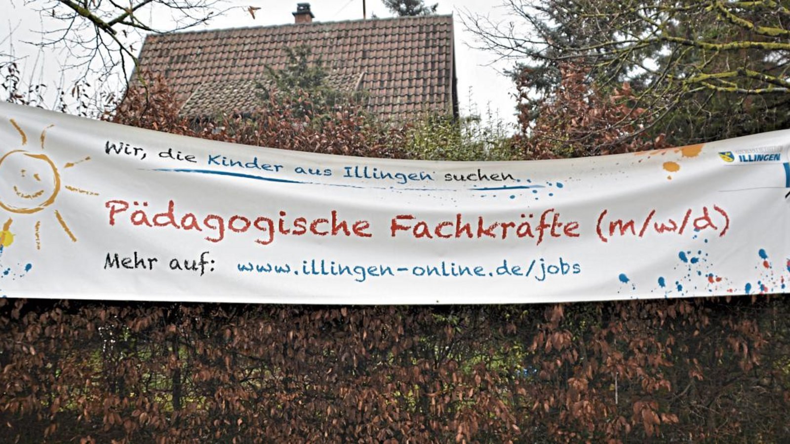 Unübersehbar: In Illingen ist man auf der Suche nach Personal für die Kitas. Unübersehbar: In Illingen ist man auf der Suche nach Personal für die Kitas.